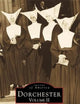 Dorchester, Vol. 2 (Images of America: Massachusetts)