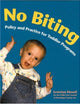 No Biting: Policy and Practice for Toddler Programs