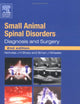 Small Animal Spinal Disorders: Diagnosis and Surgery