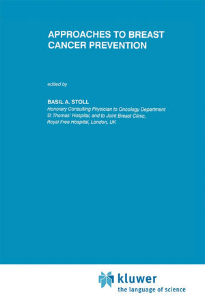 Approaches to Breast Cancer Prevention (Developments in Oncology, 62)