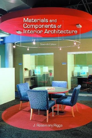Materials and Components of Interior Architecture