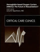 Hemoglobin-based Oxygen Carriers (HBOCs): The Future in Resuscitation? An Issue of Critical Care Clinics (Volume 25-2) (The Clinics: Nursing, Volume 25-2)