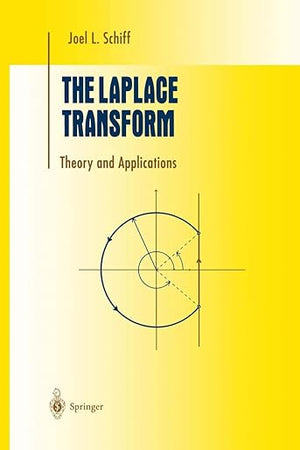 The Laplace Transform: Theory and Applications (Undergraduate Texts in Mathematics)