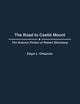 The Road to Castle Mount: The Science Fiction of Robert Silverberg (Contributions to the Study of Science Fiction and Fantasy)