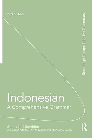 Indonesian: A Comprehensive Grammar: A Comprehensive Grammar (Routledge Comprehensive Grammars)