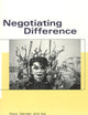 Negotiating Difference: Race, Gender, and the Politics of Positionality (Black Literature and Culture)