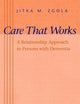 Care That Works: A Relationship Approach to Persons with Dementia