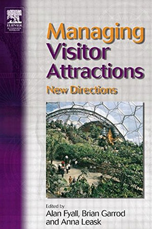 Managing Visitor Attractions: New Directions