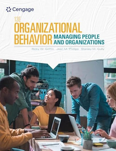 Organizational Behavior: Managing People and Organizations (MindTap Course List)