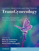 Context, Principles and Practice of TransGynecology: Managing Transgender Patients in ObGyn Practice