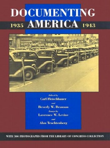 Documenting America, 1935-1943 (Approaches to American Culture)