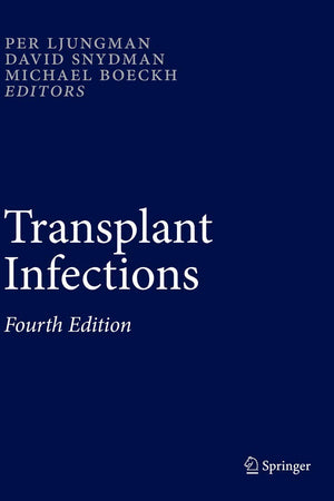 Transplant Infections: Fourth Edition
