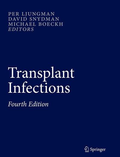 Transplant Infections: Fourth Edition