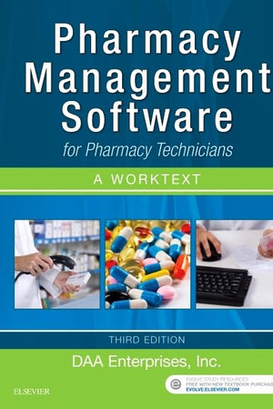 Pharmacy Management Software for Pharmacy Technicians: A Worktext