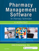 Pharmacy Management Software for Pharmacy Technicians: A Worktext
