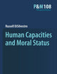 Human Capacities and Moral Status (Philosophy and Medicine, 108)