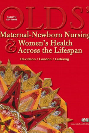 Olds' Maternal-Newborn Nursing & Women's Health Across the Lifespan