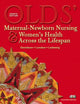 Olds' Maternal-Newborn Nursing & Women's Health Across the Lifespan