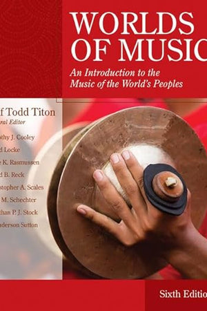 Worlds of Music: An Introduction to the Music of the World's Peoples (MindTap Course List)