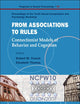 From Association To Rules: Connectionist Models Of Behavior And Cognition - Proceedings Of The Tenth Neural Computation And Psychology Workshop (Progress in Neural Processing)