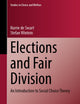Elections and Fair Division: An Introduction to Social Choice Theory (Studies in Choice and Welfare)