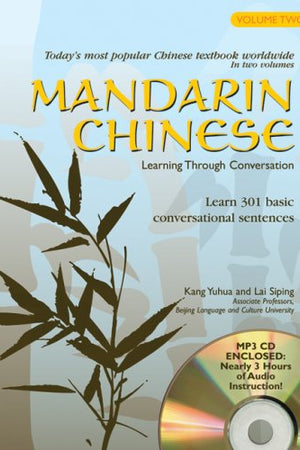 Mandarin Chinese: Learning Through Conversation, Lessons 21-40 (Chinese and English Edition)