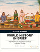 World History in Brief: Major Patterns of Change and Continuity, Combined Volume