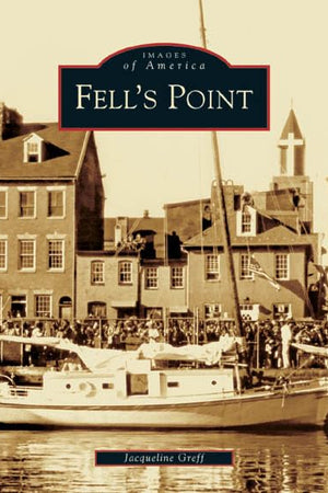 Fell's Point (MD) (Images of America)