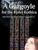A Gargoyle for the Hotel Gothica (Tales from the Hotel Gothica)