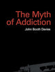 Myth of Addiction