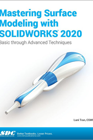 Mastering Surface Modeling with SOLIDWORKS 2020