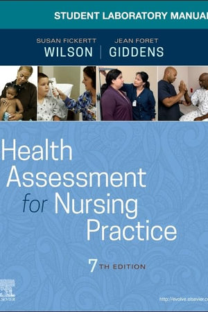 Student Laboratory Manual for Health Assessment for Nursing Practice