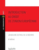 Introduction au droit de l'union européenne (Les Fondamentaux) (French Edition)
