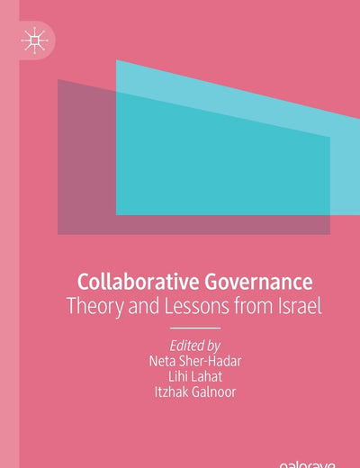 Collaborative Governance: Theory and Lessons from Israel