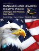 Managing and Leading Today's Police: Challenges, Best Practices, Case Studies