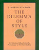The Dilemma of Style: Architectural Ideas from the Picturesque to the Post Modern