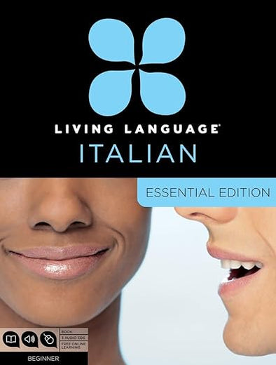 Living Language Italian, Essential Edition: Beginner course, including coursebook, 3 audio CDs, and free online learning