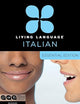Living Language Italian, Essential Edition: Beginner course, including coursebook, 3 audio CDs, and free online learning