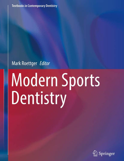 Modern Sports Dentistry (Textbooks in Contemporary Dentistry)