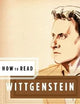 How to Read Wittgenstein