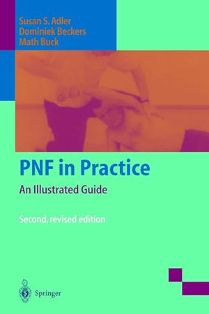 PNF in Practice: An Illustrated Guide