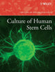 Culture of Human Stem Cells (Culture of Specialized Cells)