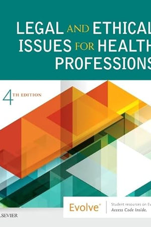 Legal and Ethical Issues for Health Professions