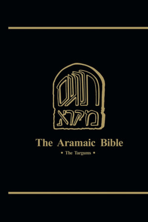 The Targums of Job, Proverbs, and Qohelet (The Aramaic Bible) (Volume 15)
