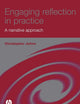 Engaging Reflection in Practice: A Narrative Approach