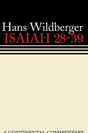 Isaiah 28-39: Continental Commentaries