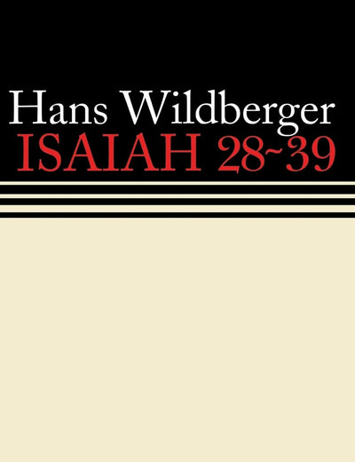 Isaiah 28-39: Continental Commentaries