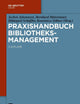 Praxishandbuch Bibliotheksmanagement (De Gruyter Reference) (German Edition)