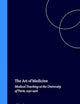 The Art of Medicine: Medical Teaching at the University of Paris, 1250-1400 (Education and Society in the Middle Ages and Renaissance, 9)
