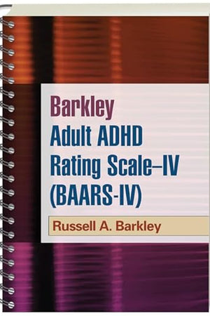 Barkley Adult ADHD Rating Scale--IV (BAARS-IV)